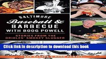Read Baltimore Baseball   Barbecue with Boog Powell: Stories from the Orioles  Smokey Slugger