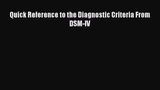 Download Quick Reference to the Diagnostic Criteria From DSM-IV PDF Free