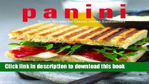 Read Panini: Simple Recipes for Classic Italian Sandwiches  PDF Free