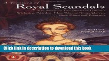 Read A Treasury of Royal Scandals: The Shocking True Stories History s Wickedest Weirdest