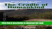 Read The Cradle of Humankind: World Heritage Sites of South Africa (World Heritage Sites of South