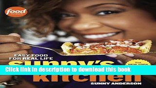 Download Sunny s Kitchen: Easy Food for Real Life  Ebook Free