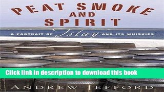 Read Peat Smoke and Spirit  Ebook Free