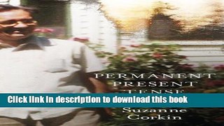 Read Permanent Present Tense: The man with no memory, and what he taught the world by Corkin, Dr