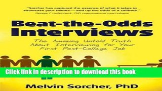 Read Beat-the-Odds Interviews: The Amazing Untold Truth About Interviewing for Your First