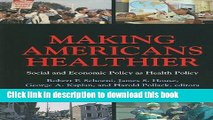 Read Making Americans Healthier: Social and Economic Policy as Health Policy (The National Poverty