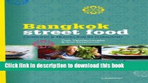 Read Bangkok Street Food: Cooking   Traveling in Thailand  PDF Free