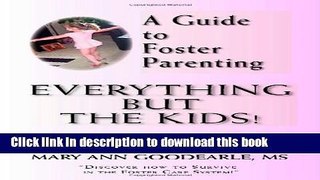 Read A Guide to Foster Parenting: Everything But the Kids!  Ebook Free