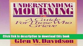 Read Understanding Mourning (Religion   Medicine)  Ebook Free