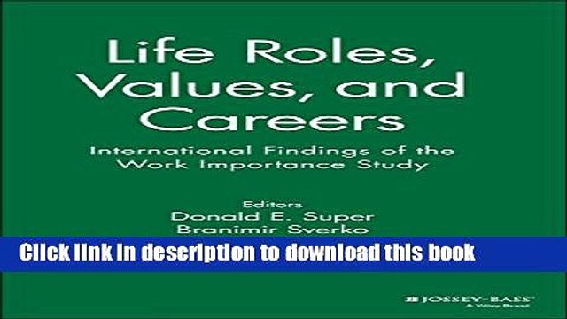 Read Life Roles, Values, and Careers: International Findings of the Work Importance Study Ebook