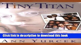Read Tiny Titan (Mom s Choice Awards Recipient)  Ebook Free