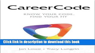 Read CareerCode:  Know Your Code, Find Your Fit  Ebook Free