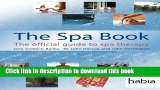 Read The Spa Book: The Official Guide to Spa Therapy (Hairdressing and Beauty Industry Authority)