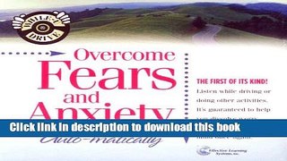 Download Overcome Fears and Anxiety...Auto-Matically (While-U Drive) PDF Free