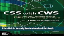 Read CSS with CWS: An introduction to professional XHTML and CSS coding techniques, DVD  Ebook Free