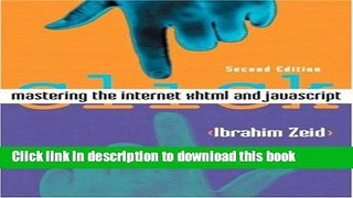 Read Mastering the Internet, XHTML and JavaScript (2nd Edition)  Ebook Online