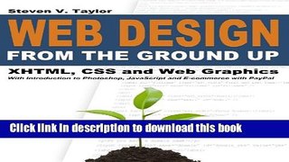 Read Web Design from the Ground Up: XHTML, CSS and Web Graphics  Ebook Free