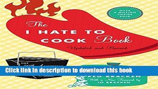 Read The I Hate to Cook Book: 50th Anniversary Edition  Ebook Free