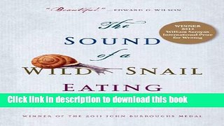 Download The Sound of a Wild Snail Eating  PDF Online