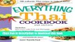 Read The Everything Thai Cookbook: Includes Red Curry with Pork and Pineapple, Green Papaya Salad,
