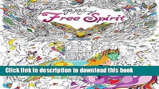 Read Free Spirit: A Coloring Book for Calming Your Mind, Freeing Your Imagination, and Igniting