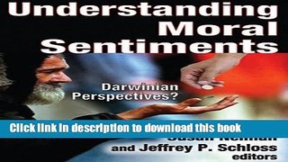 Read Book Understanding Moral Sentiments: Darwinian Perspectives? ebook textbooks