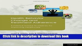 Read Book Health Behavior Change and Treatment Adherence: Evidence-based Guidelines for Improving