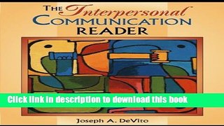 Read Book The Interpersonal Communication Reader ebook textbooks