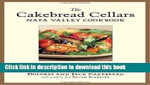 Read The Cakebread Cellars Napa Valley Cookbook: Wine and Recipes to Celebrate Every Season s