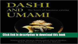 Read Dashi and Umami: The Heart of Japanese Cuisine  Ebook Online