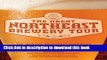 Read The Great Northeast Brewery Tour: Tap into the Best Craft Breweries in New England and the