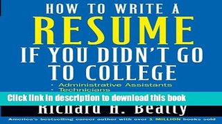 Read How to Write a Resume If You Didn t Go to College  Ebook Free