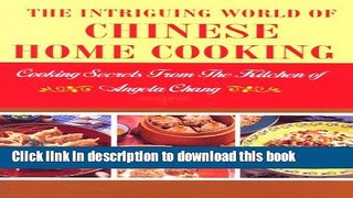 Read The Intriguing World of Chinese Home Cooking  Ebook Free