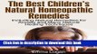 Read The Best Children s Natural Homeopathic Remedies (Including Natural Remedies for Anxiety and