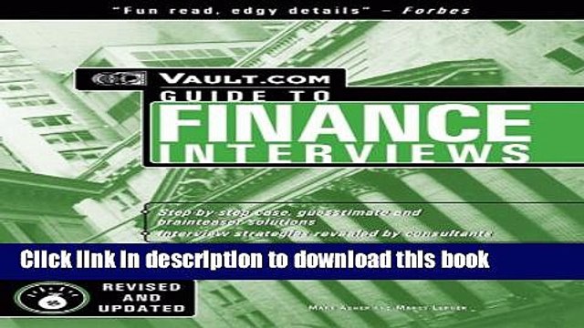 Read Finance Interviews: The Vault.com Guide to Finance Interviews (Vault Guide to Finance