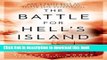 Read Books The Battle for Hell s Island: How a Small Band of Carrier Dive-Bombers Helped Save