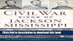 Read Books Civil War Siege of Jackson, Mississippi, The (Civil War Series) ebook textbooks