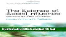 Read Book The Science of Social Influence: Advances and Future Progress (Frontiers of Social