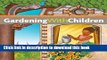 Read Gardening with Children (BBG Guides for a Greener Planet)  PDF Free