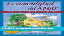 Read La comodidad del hogar: Guia illustrada y detallada de cuidado y asistencia (The Comfort of