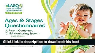 Read Book Ages   Stages QuestionnairesÂ®, Third Edition (ASQ-3TM): A Parent-Completed Child