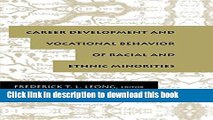 Read Career Development and Vocational Behavior of Racial and Ethnic Minorities (Contemporary