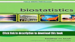 Download Biostatistics: An Applied Introduction for the Public Health Practitioner  Ebook Online