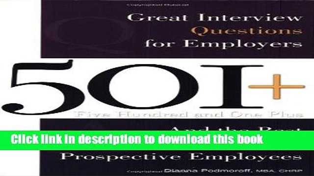 Read 501+ Great Interview Questions For Employers and the Best Answers for Prospective Employees