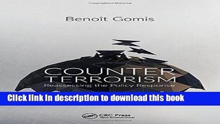 PDF Counterterrorism: Reassessing the Policy Response  Read Online