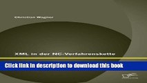 Read XML in Der NC-Verfahrenskette: Die Optimierung Des Informationsflusses Im Kontext Eines