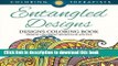 Read Entangled Designs Coloring Book For Adults - Adult Coloring Book Ebook Free