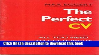 Read The Perfect CV: All You Need To Get It Right First Time (The Perfect Series)  Ebook Free