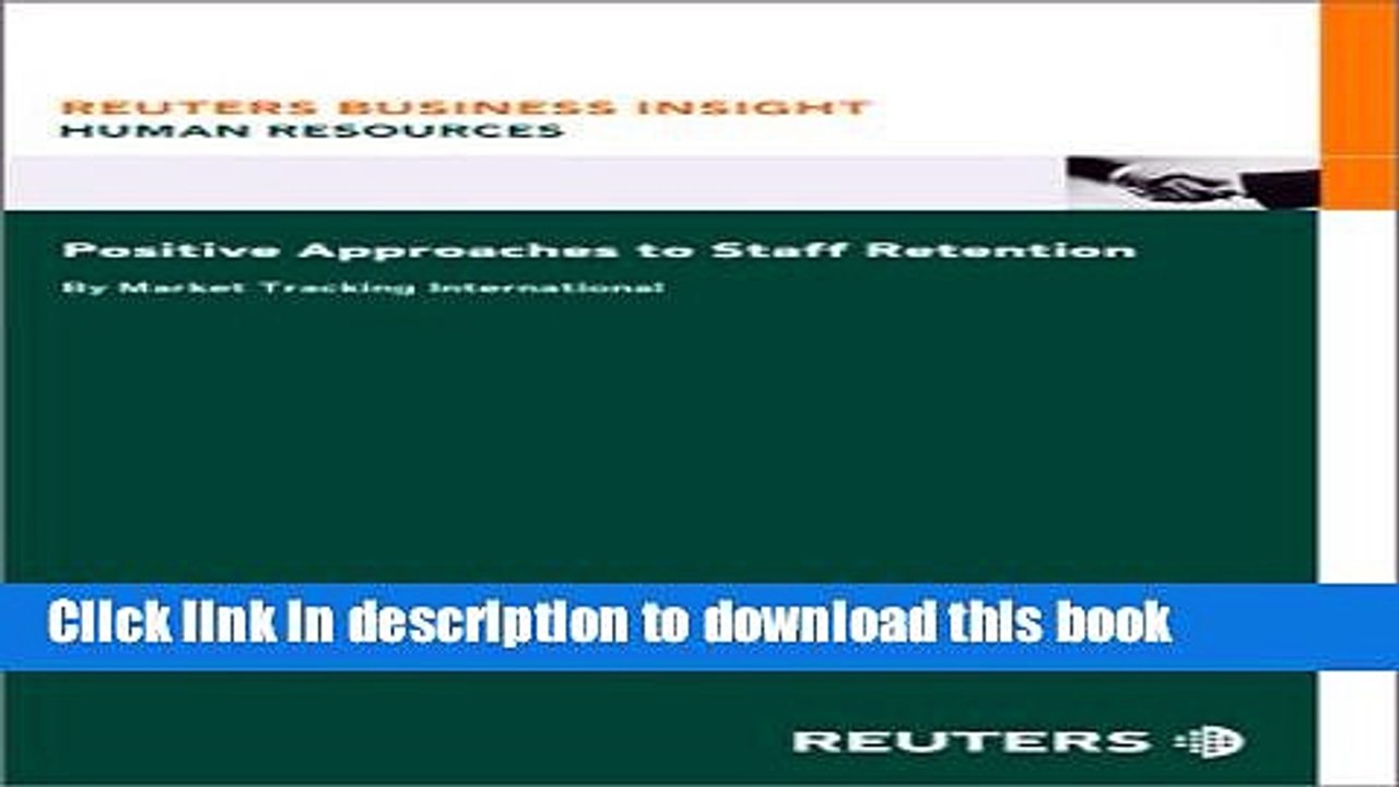 Read Positive Approaches to Staff Retention  Ebook Free