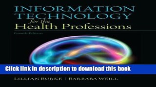 Read Information Technology for the Health Professions (4th Edition)  Ebook Free